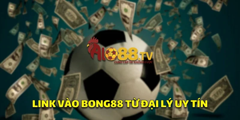 Link Vào Bong88: Truy Cập Cá Cược Trực Tuyến Đỉnh Cao! 2 Link vào Bong88 từ đại lý uy tín